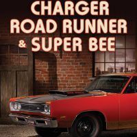 Charger, Road Runner & Super Bee: 50 Years of Chrysler B-Body Muscle by James Manning Michels.